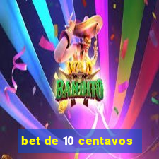 bet de 10 centavos